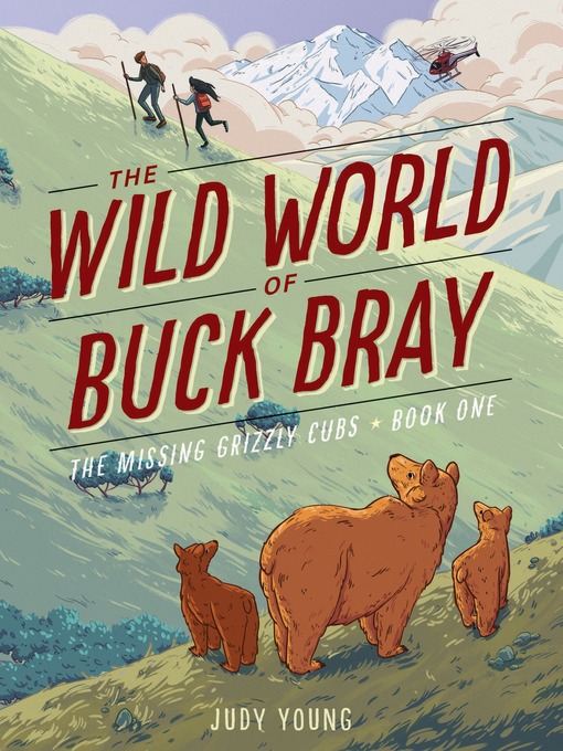 Title details for The Missing Grizzly Cubs by Judy Young - Available